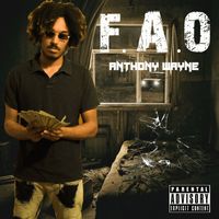 Anthony Wayne - F.A.O (Explicit)