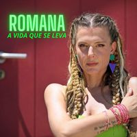 Romana - A Vida Que Se Leva