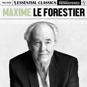 Maxime Le Forestier - Essential Classics, Vol. 429: Maxime Le Forestier