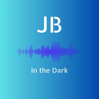 JB - In the Dark