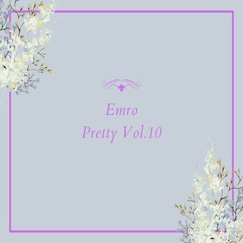 Emro - Pretty Vol.10