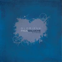 Paul Baloche - Glorieux