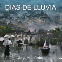 Jorge Hernández - Días de Lluvia