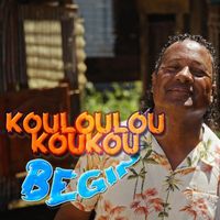 Bégin - Koulou koukou
