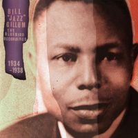 Bill "Jazz" Gillum - The Bluebird Recordings (1934 - 38)