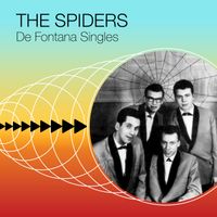 The Spiders - De Fontana Singles