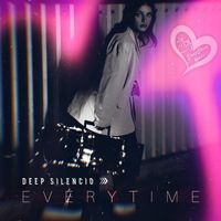 Deep Silencio - Everytime