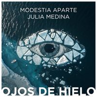Modestia Aparte - Ojos de hielo
