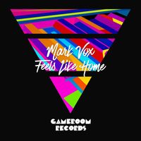 Mark Vox - Feels Like Home