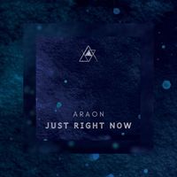 ARAON - Just Right Now