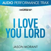 Jason Morant - I Love You Lord