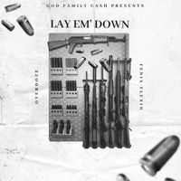 Overdoze feat. Fenix Flexin - Lay Em' Down (Explicit)