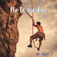 M. ROSELL C. - No Te Rindas