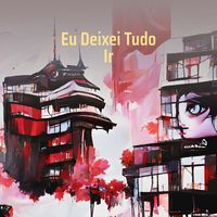 Pedro Costa - Eu Deixei Tudo Ir