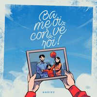 Andiez - Ba Mẹ Ơi, Con Về Rồi