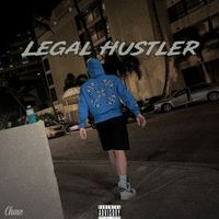 Chase - Legal Hustler (Explicit)