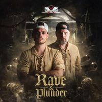 Never Surrender and Brutaal - Rave & Plunder (Explicit)