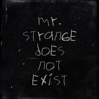 Mr. Strange - Mr. Strange Does Not Exist (Explicit)