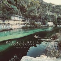 Andrew Osenga - Love You, Still