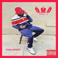 Cool Daddy - O.M.O VOL. 1 (Explicit)