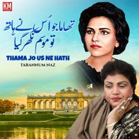 Tarannum Naz - Thama Jo Us Ne Hath - Single