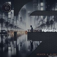 Heaven & Alone - Traction (Extended Mix)