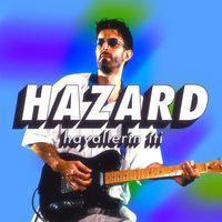 HAZARD - Hayallerin İti