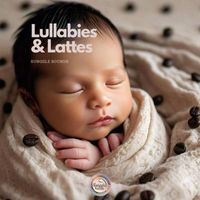 Snuggle Sounds - Lullabies & lattes