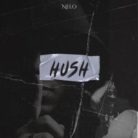 Nelo - HUSH (Explicit)