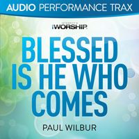 Paul Wilbur - Blessed Is He Who Comes