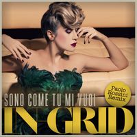 In-Grid - Sono come tu mi vuoi (Paolo Rossini Remix)