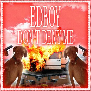 EDBOY - Dont Deny Me