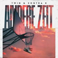 Twin - Andere Zeit (feat. Kontra K) (Explicit)