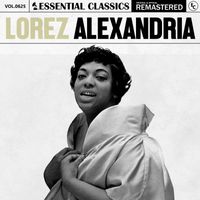 Lorez Alexandria - Essential Classics, Vol. 625: Lorez Alexandria