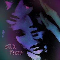 Silk - Faze