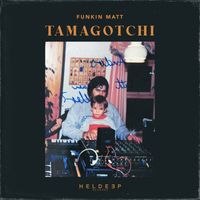 Funkin Matt - Tamagotchi (Extended Mix)