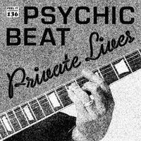 Private Lives - Psychic Beat