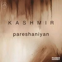 Kashmir - Pareshaniyan