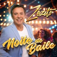 Zézito - Noite de Baile