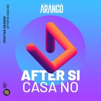Cristian Arango - After Si Casa No
