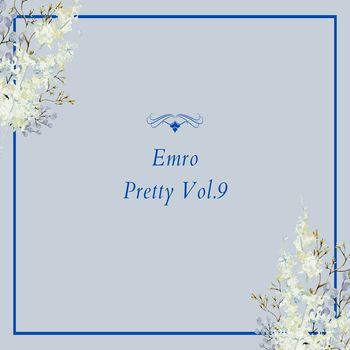 Emro - Pretty Vol.9