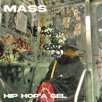 Mass - Hip Hop'a Gel