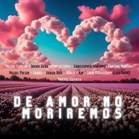 Miguel Cabrera - De Amor No Moriremos