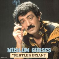 Müslüm Gürses - Dertler İnsanı (Lp Mastered)
