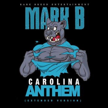 Mark B - Carolina Anthem (Extended Version)