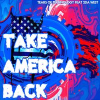Tears of Technology - Take America Back (Breaks Mix)