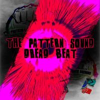 The Pattern Sound - DREAD BEAT (Original Mix)