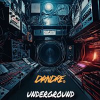 Dandre - Underground