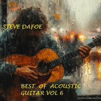 Steve Dafoe - Best of Acoustic Guitar, Vol. 6
