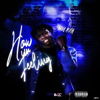 Kyro - How I’m Feeling (Explicit)